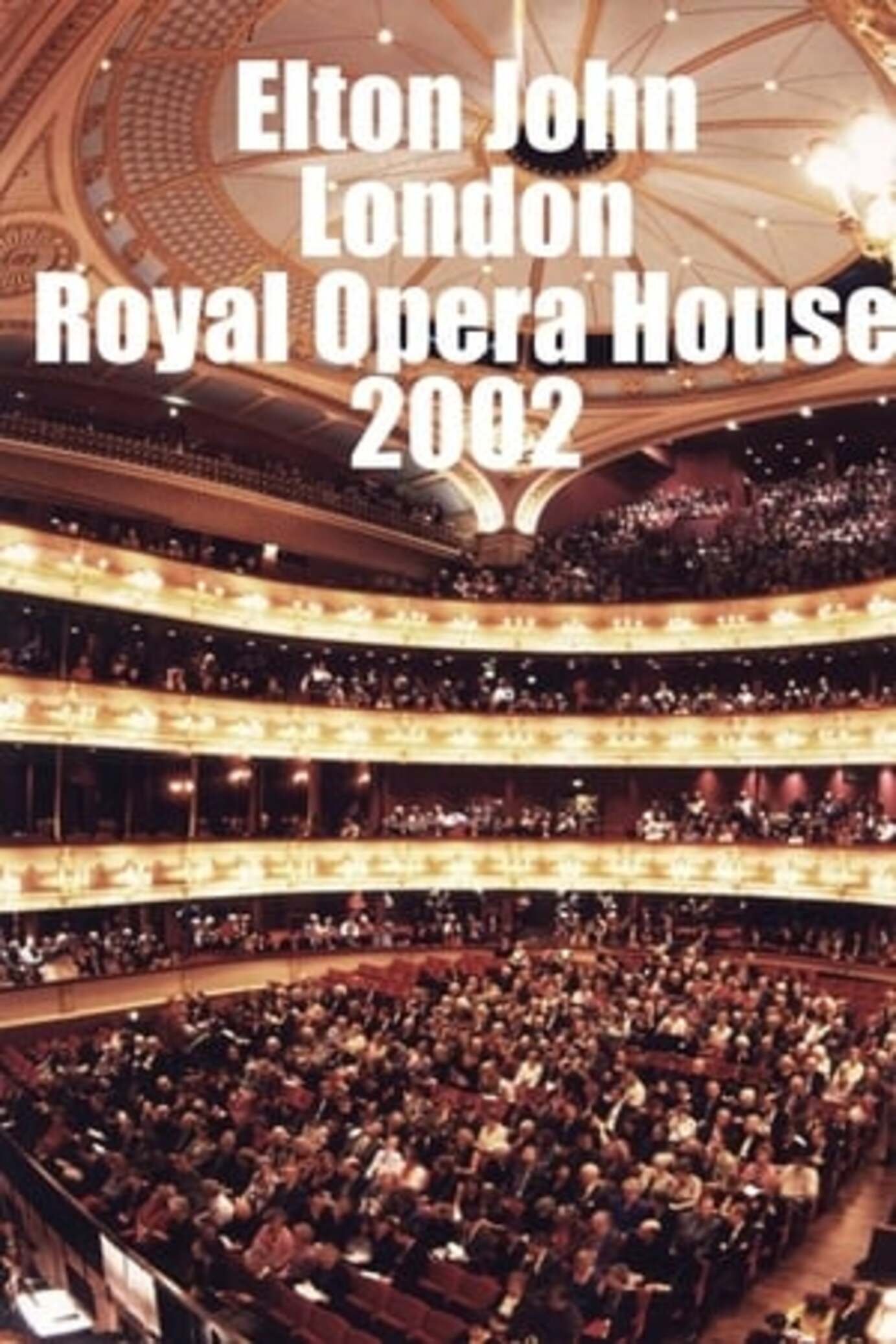 Affiche du film Elton John: The Royal Opera House