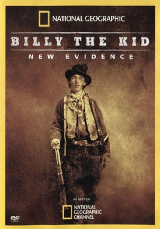 Billy the Kid: New Evidence Billy the Kid: New Evidence