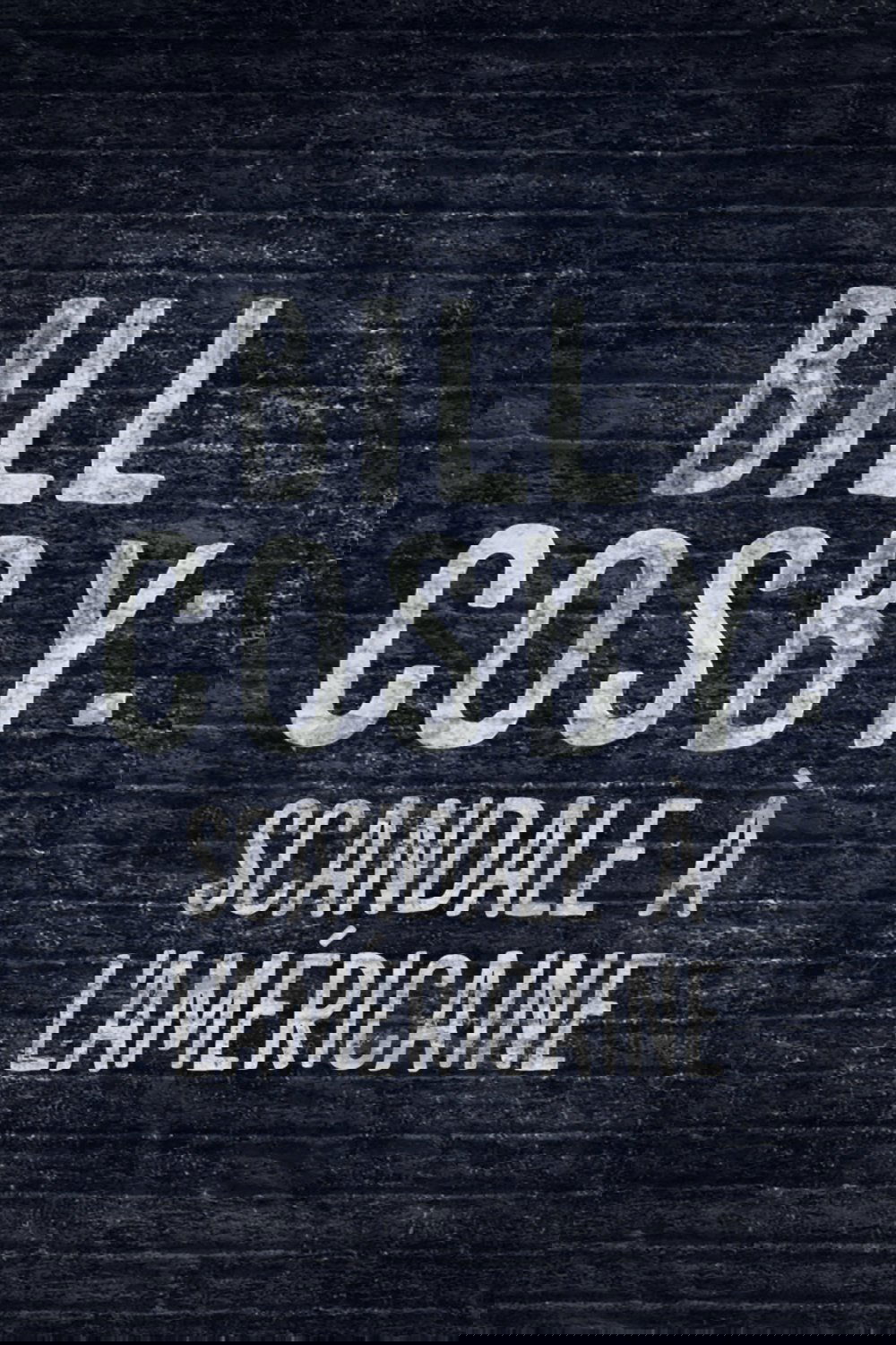 Bill Cosby: An American Scandal
