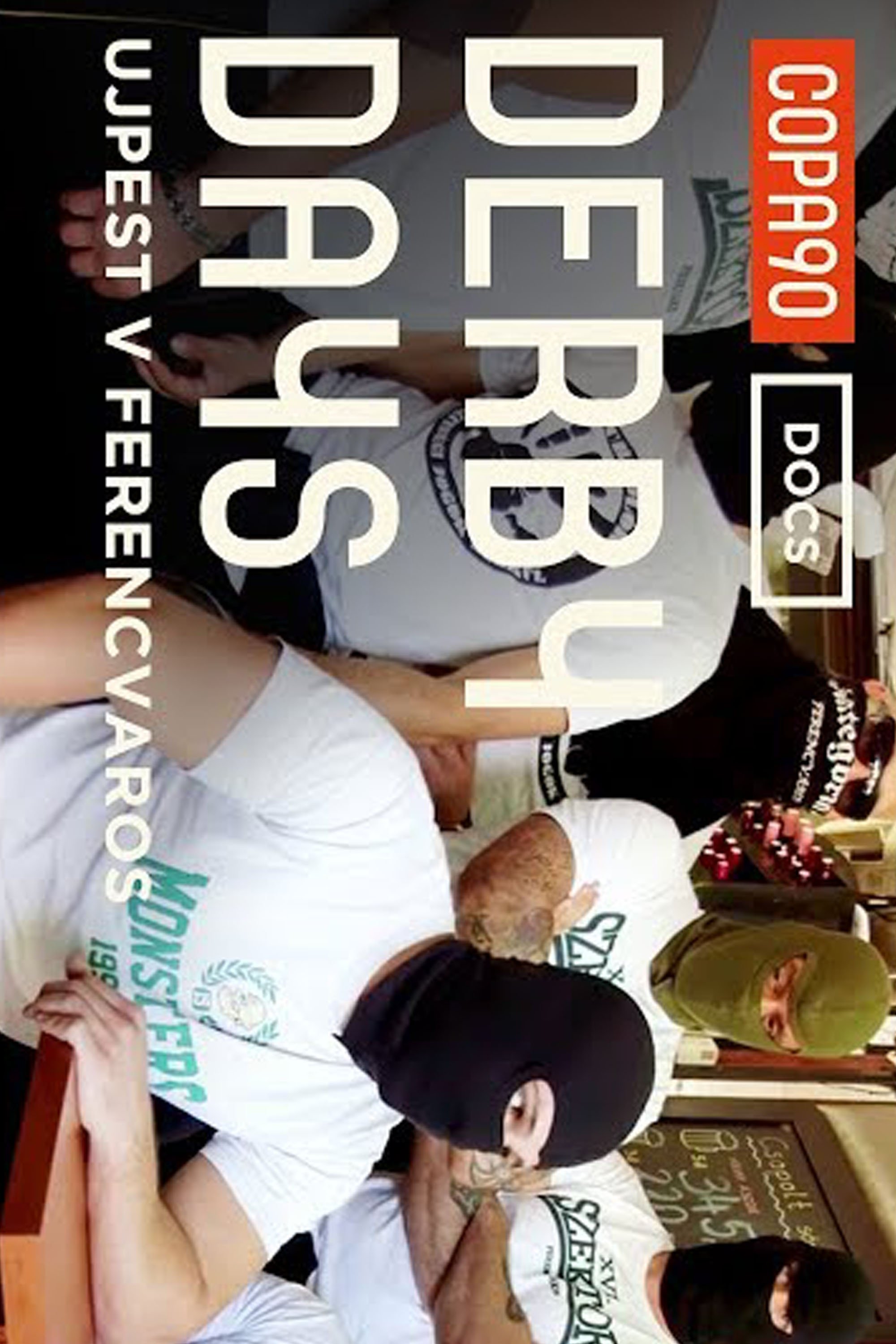Poster de Derby Days Budapest: The Most Ferocious Derby You've Never Heard Of