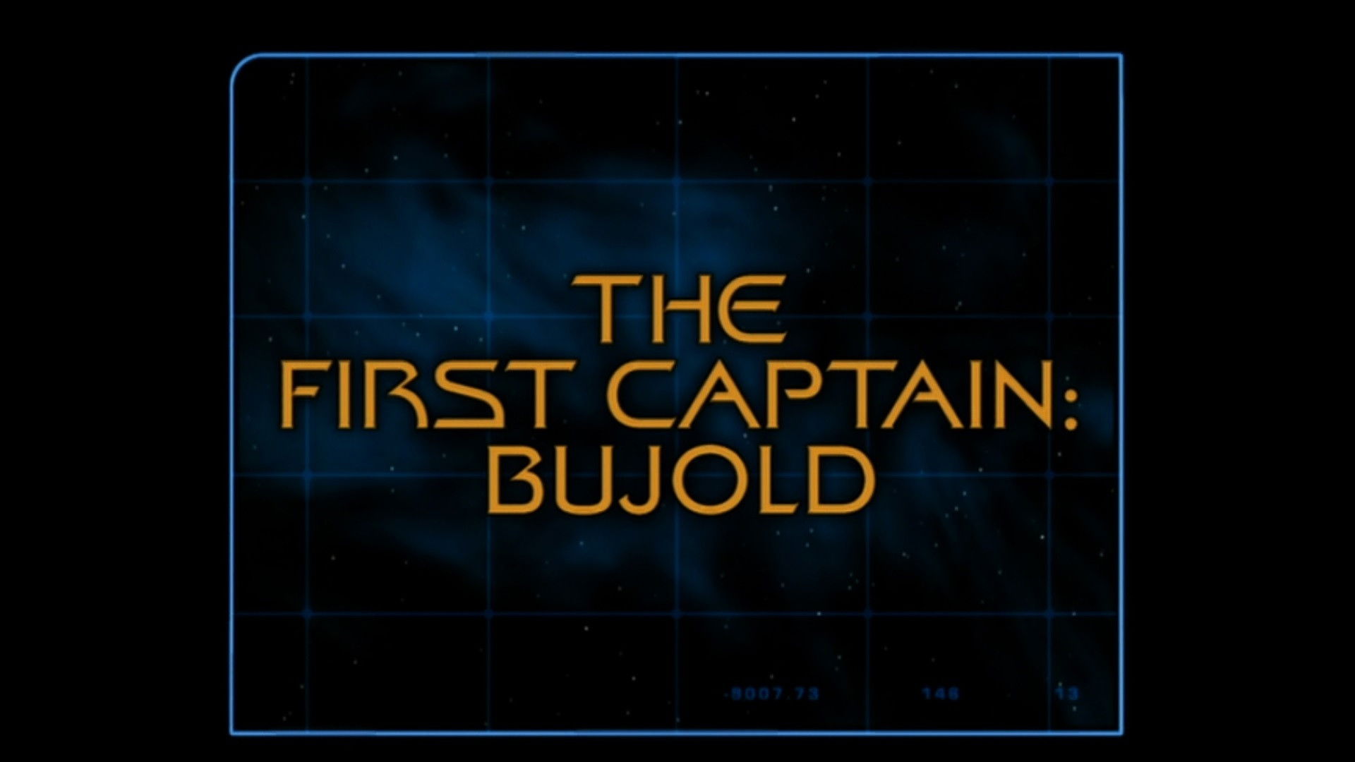 The First Captain Bujold (Season 1)