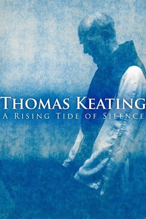 Poster de Thomas Keating: A Rising Tide of Silence