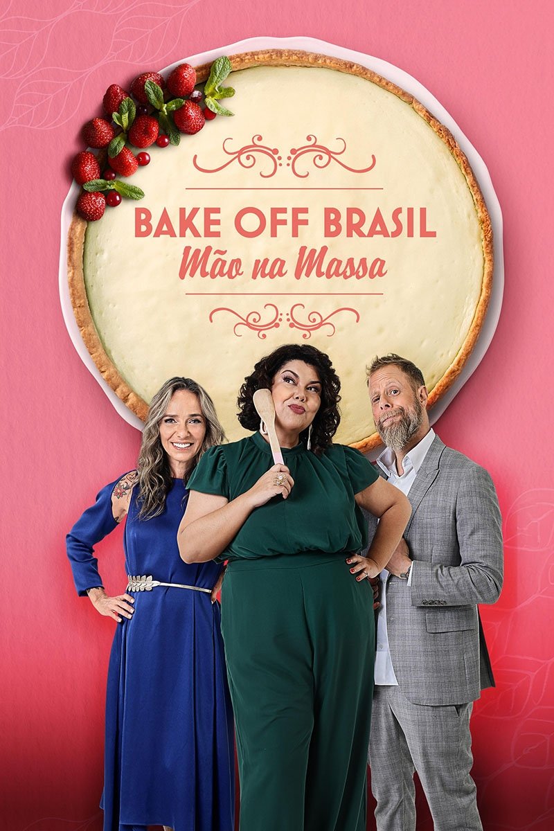 Poster de Bake Off Brasil: Mão na Massa