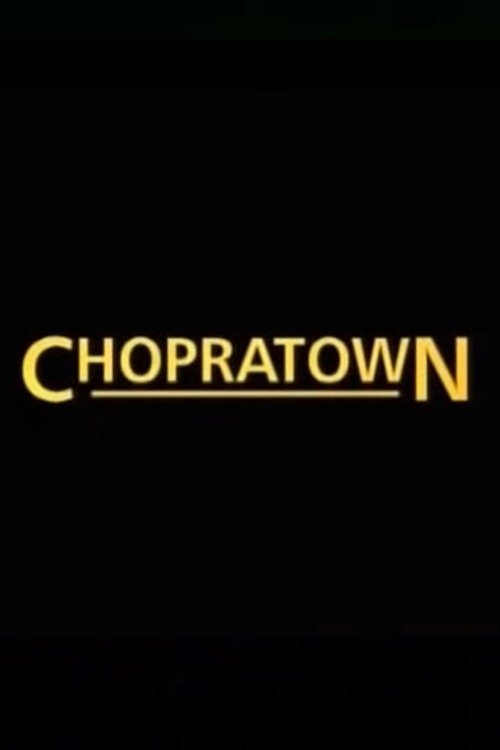 Affiche du film Chopratown
