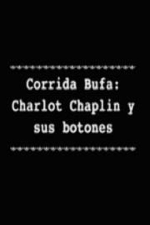 Poster de Corrida Bufa: Charlot Chaplin y sus botones