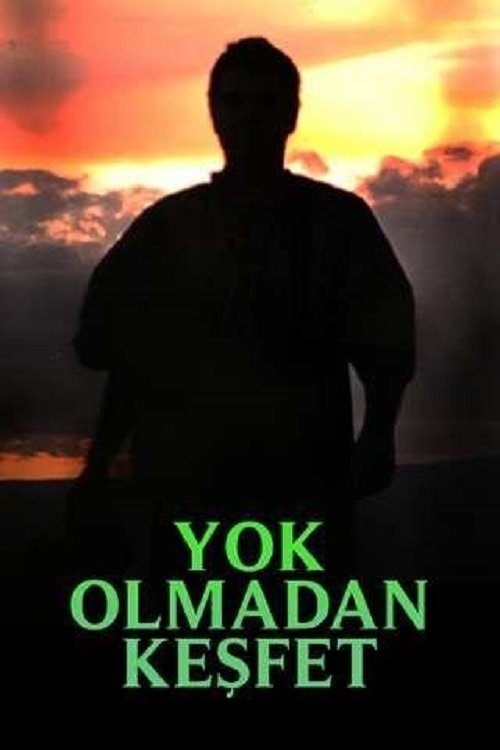 Poster de Yok Olmadan Keşfet