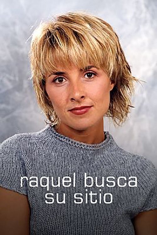 Poster de Raquel busca su sitio