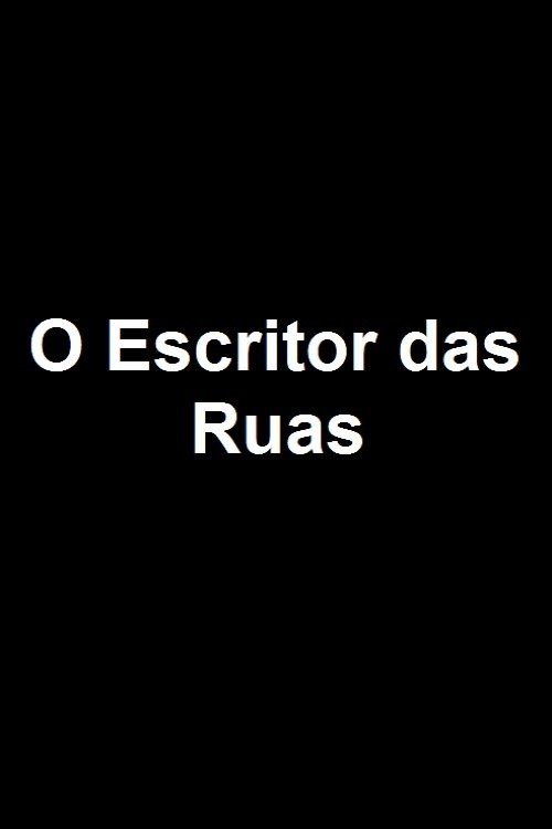 Poster de O Escritor das Ruas