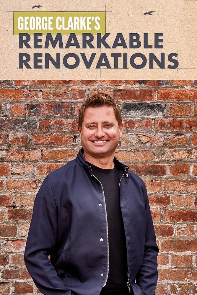Poster de George Clarke's Remarkable Renovations