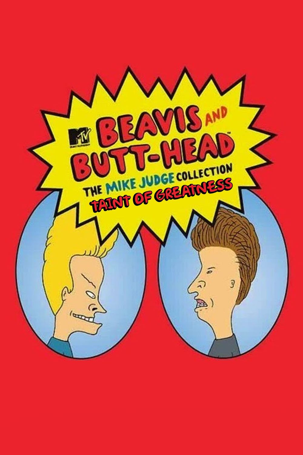 Poster de Taint of Greatness: The Journey of Beavis and Butt-Head