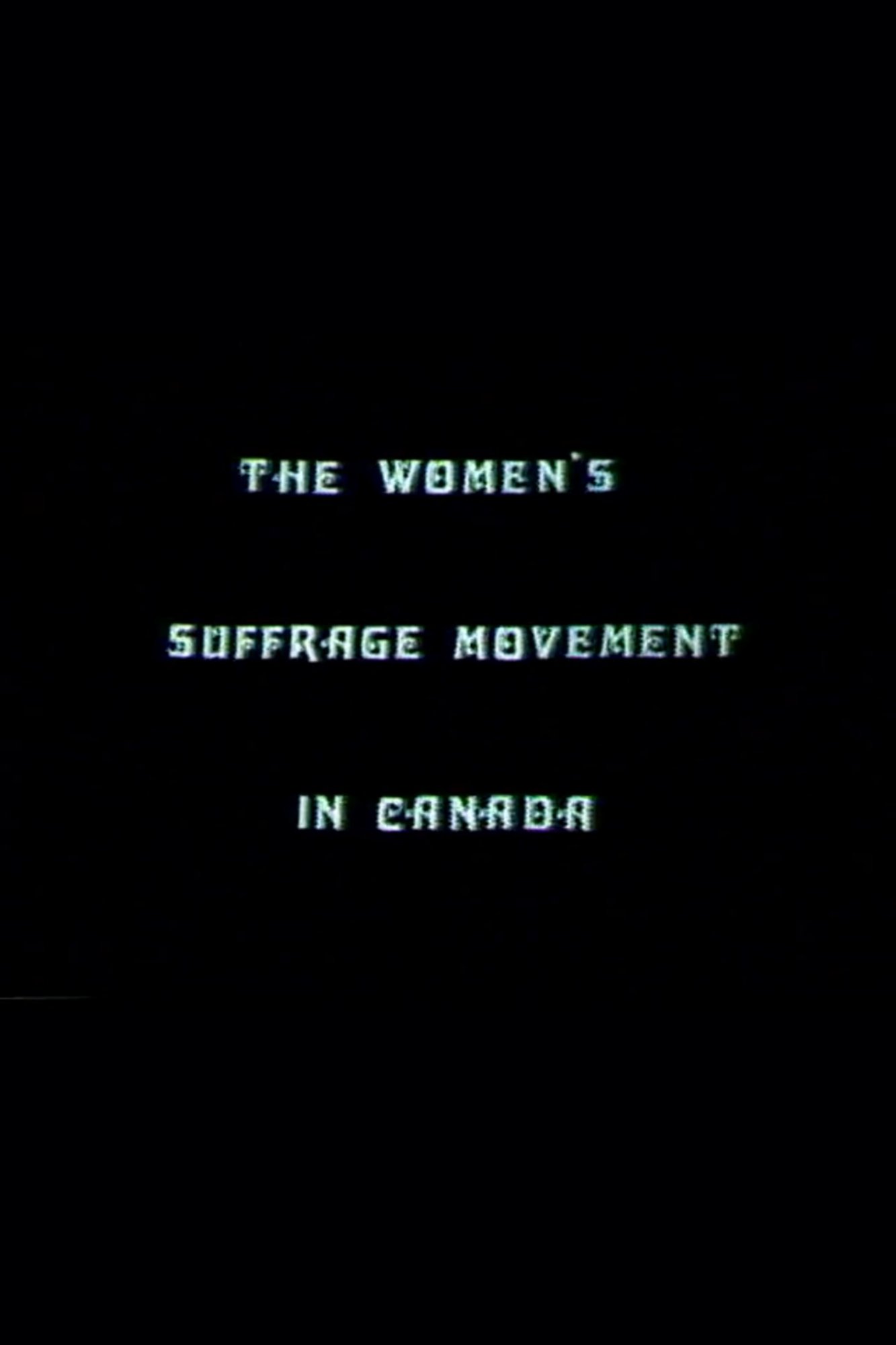Poster de The Women's Suffrage Movement In Canada