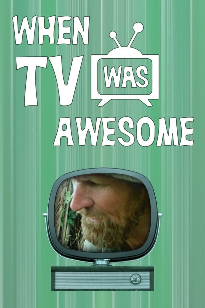 Poster de When TV Was Awesome