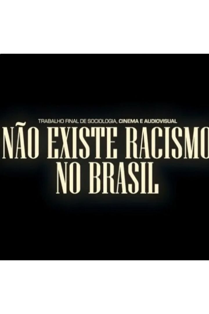Poster de Não Existe Racismo no Brasil