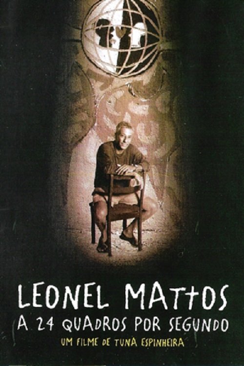 Poster de Leonel Mattos a 24 Quadros por Segundo