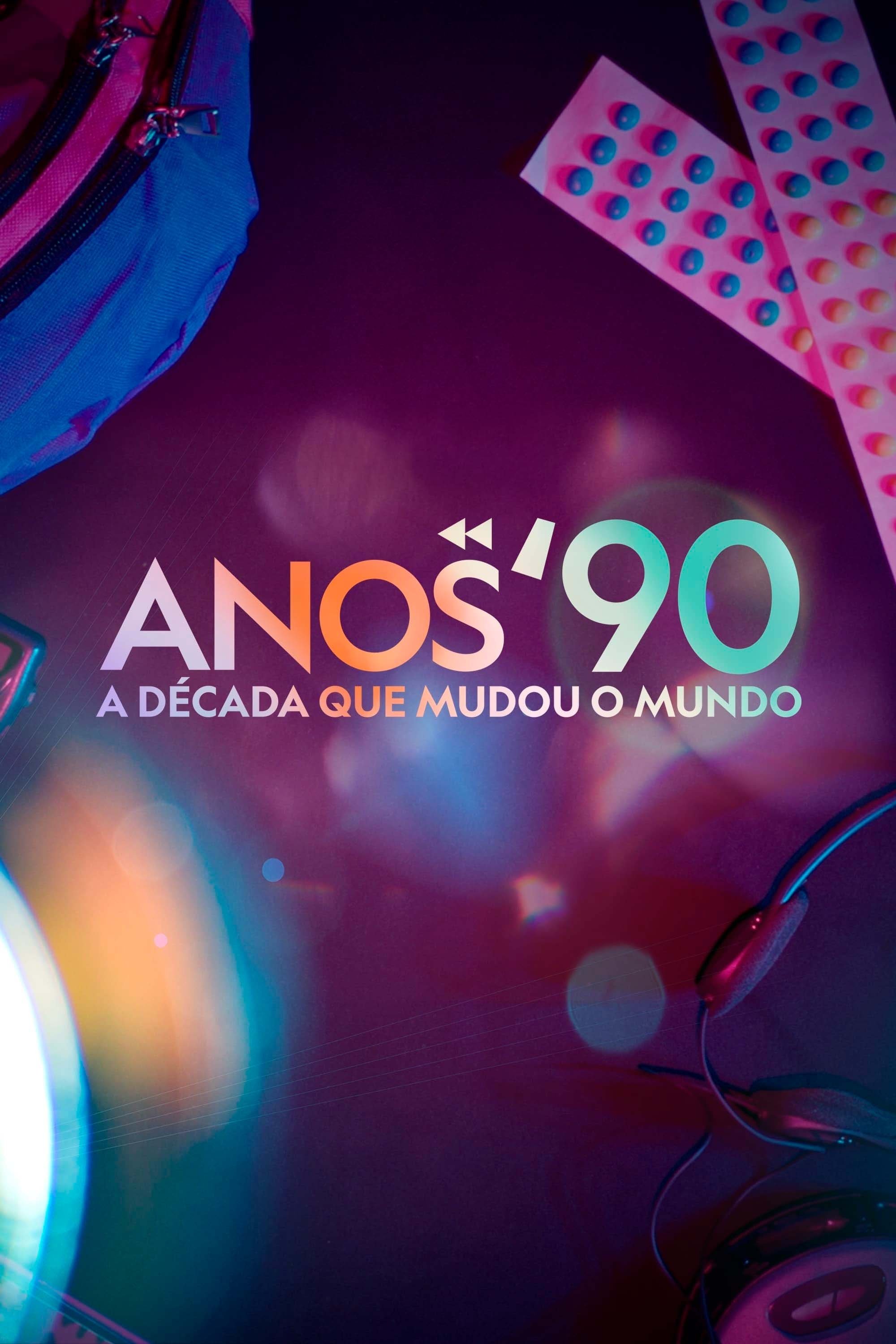 Poster de Anos 90: A Década Que Mudou o Mundo