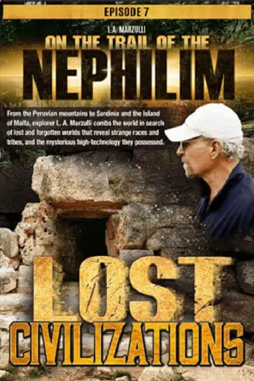 Poster de On the Trail of the Nephilim: Episode 7 - Lost Civilizations