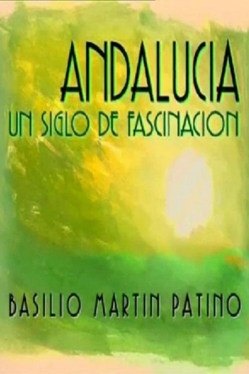 Poster de Andalucía. Un Siglo de Fascinación