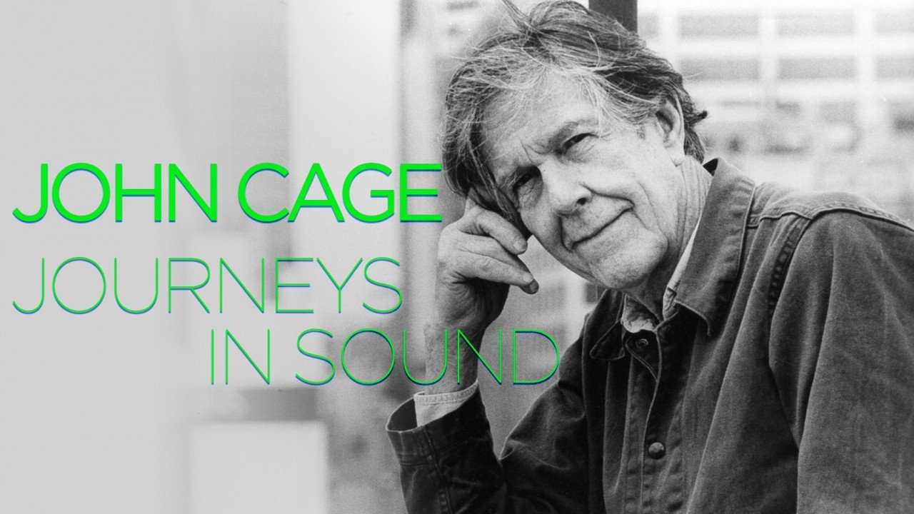 John Cage: Journeys in Sound 2012 123movies