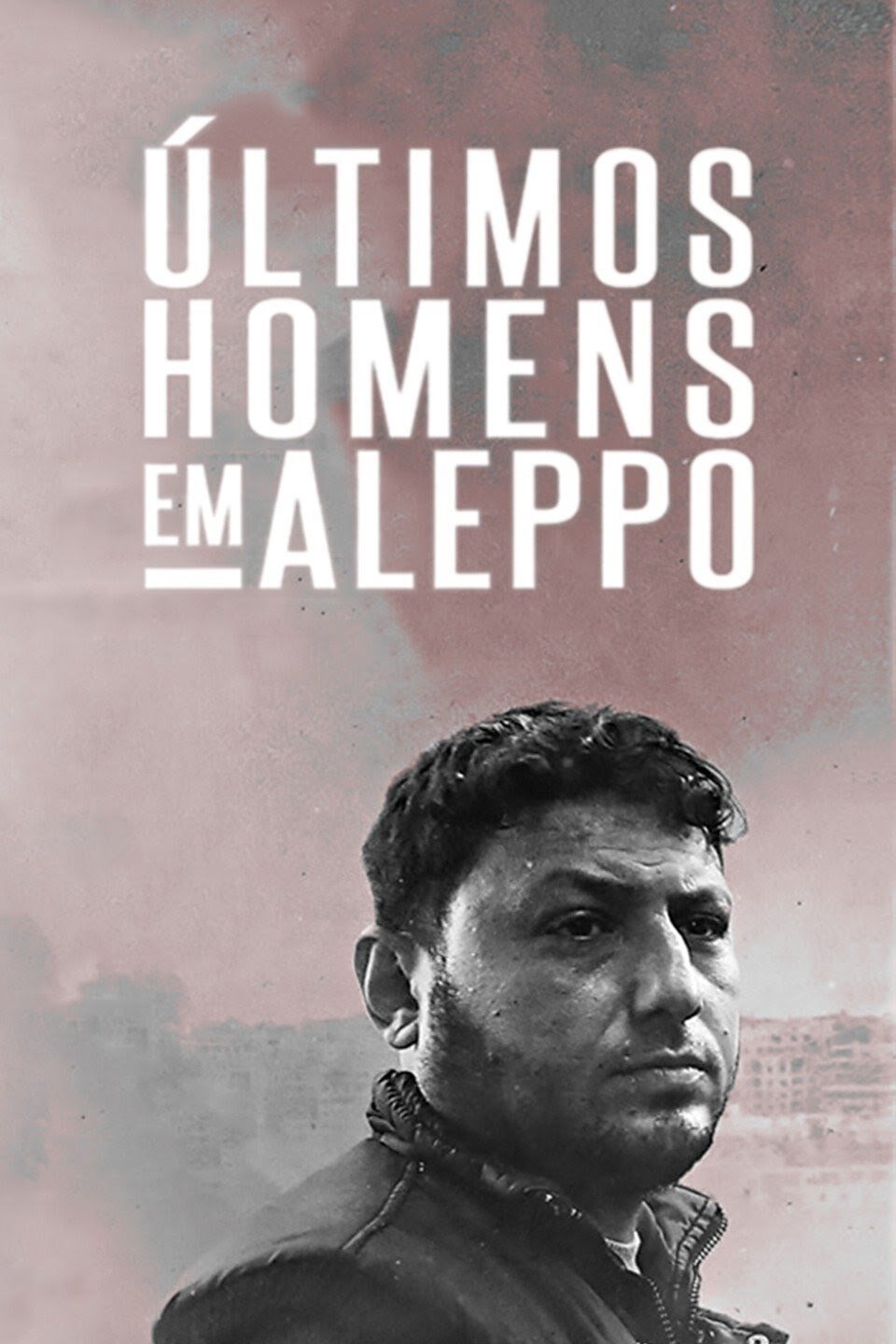 Poster de Últimos Homens em Aleppo