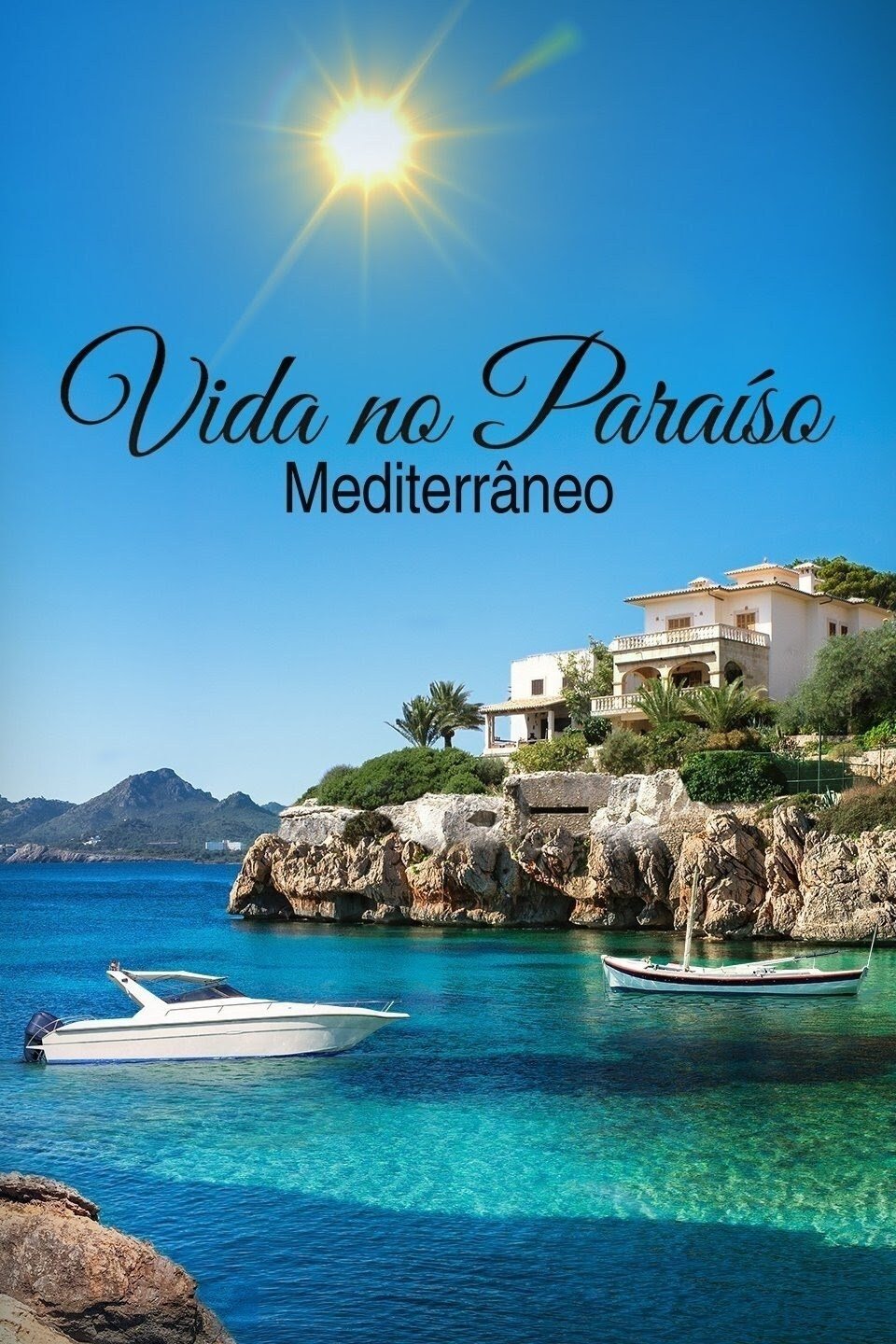 Poster de Vida no Paraíso - Mediterrâneo