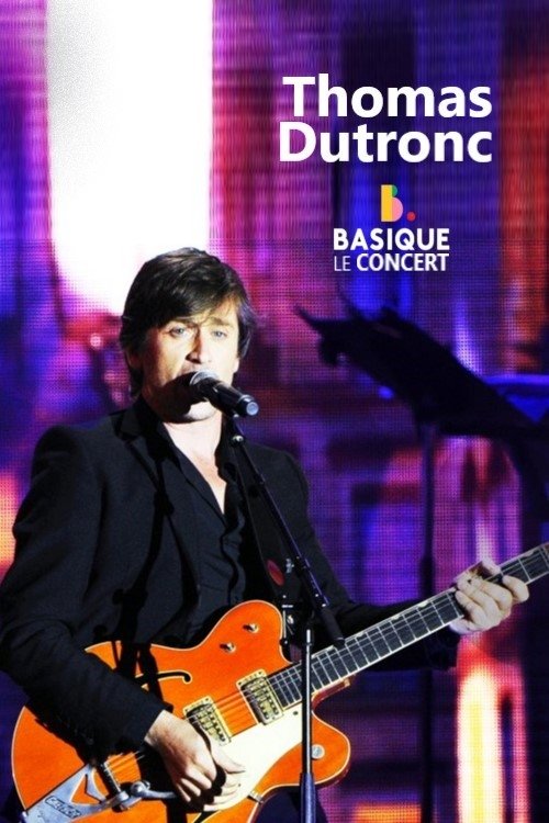 Poster de Thomas Dutronc - Basique le concert