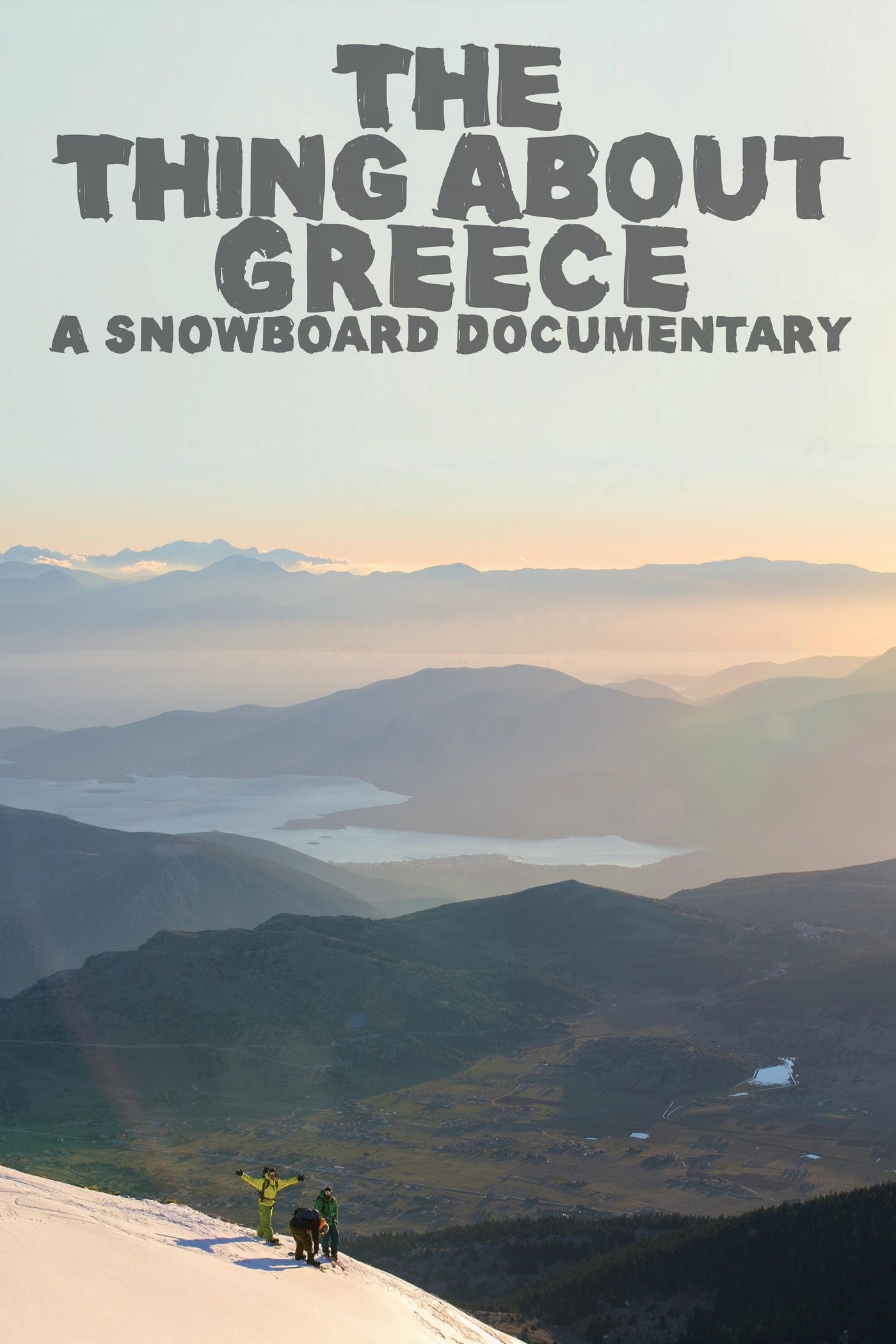 Poster de The Thing About Greece... A Snowboard Documentary
