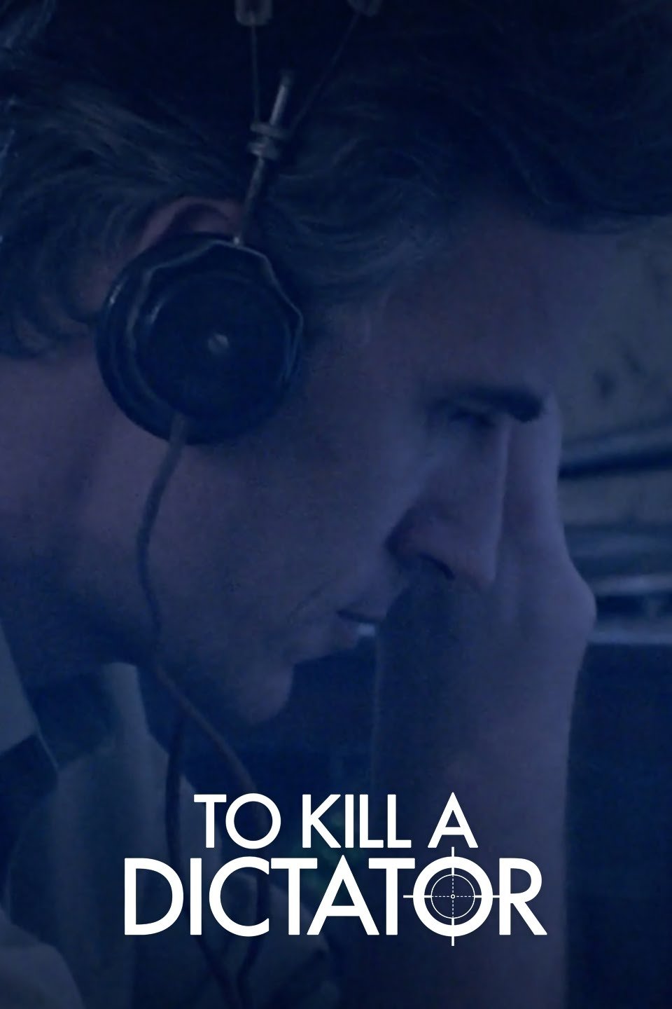Poster de To Kill a Dictator