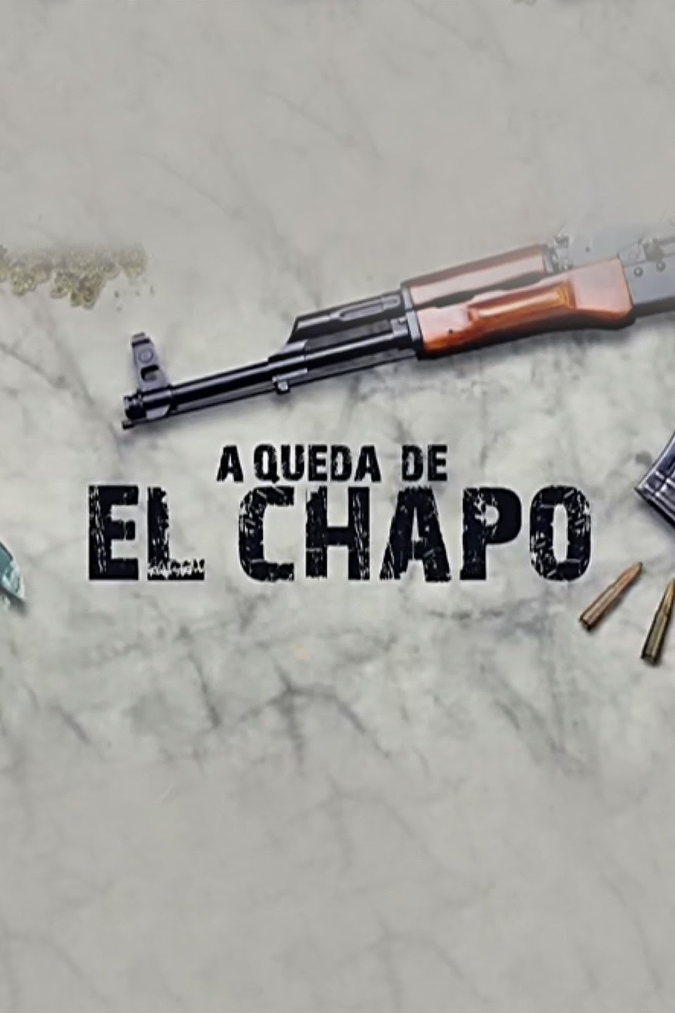 Poster de A Queda de El Chapo