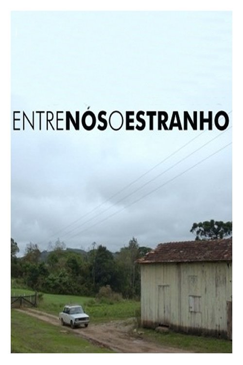 Poster de Entre Nós, o Estranho