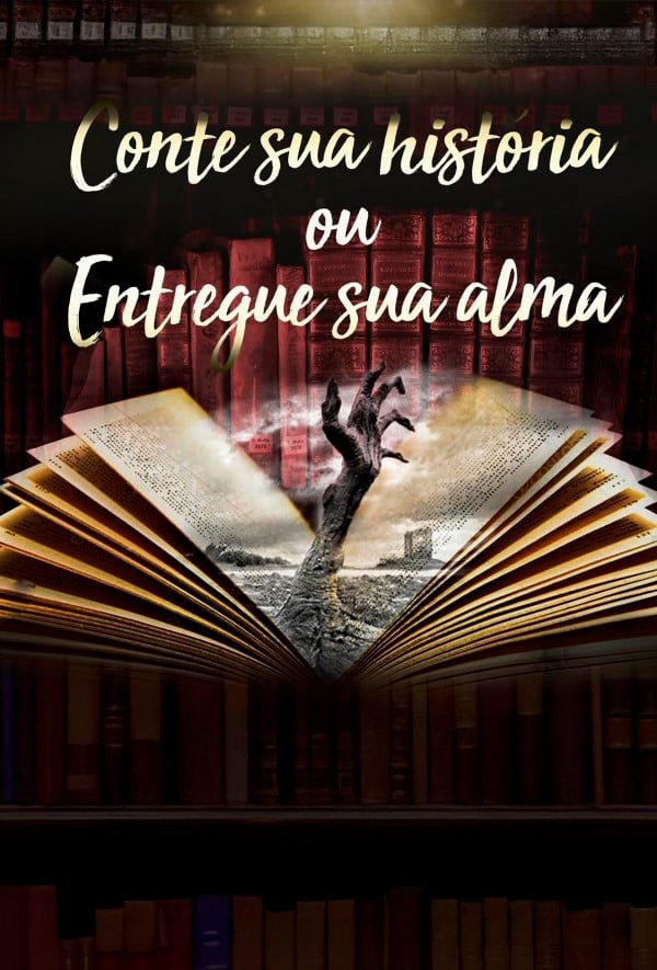 Poster de Conte Sua História ou Entregue Sua Alma