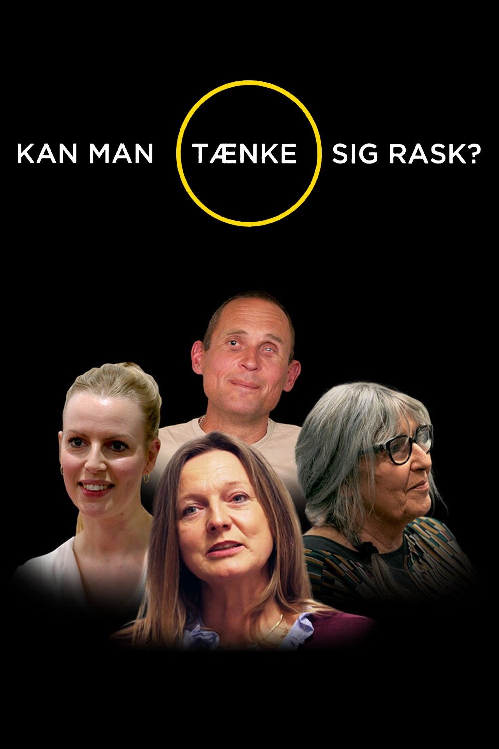 Poster de Kan man tænke sig rask?