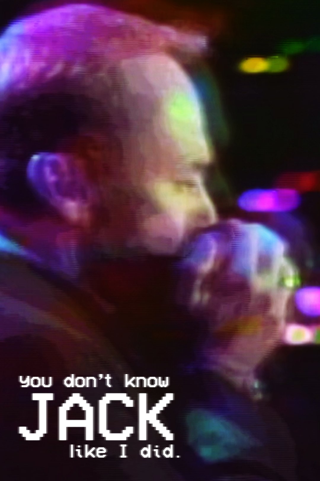 Poster de you don't know JACK like I did.