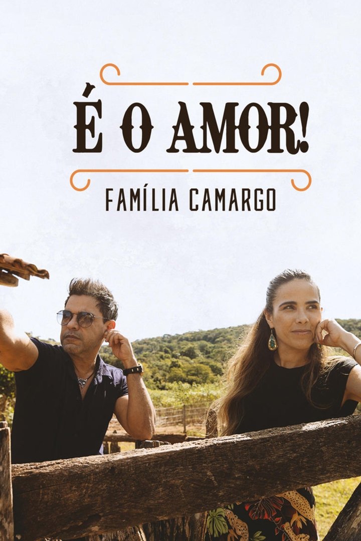 Poster de É o Amor: Família Camargo