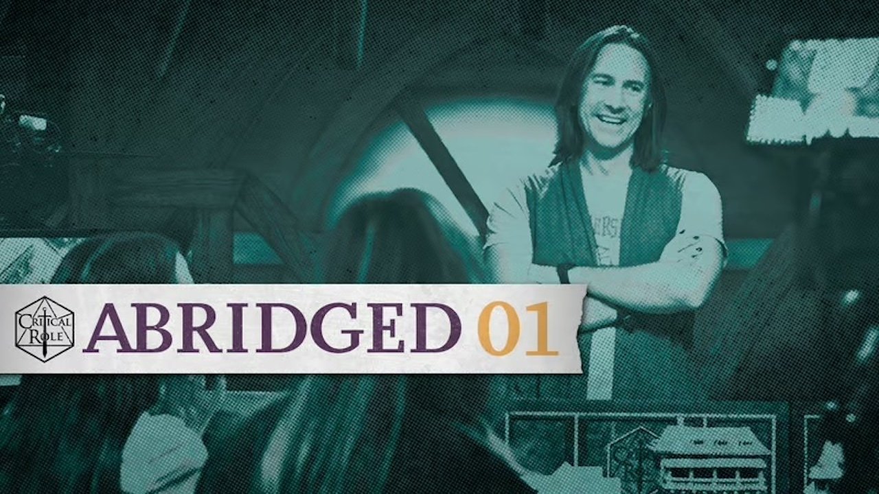 Critical Role Abridged