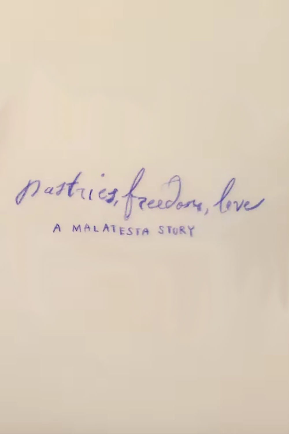 Poster de Pastries, Freedom, Love: A Malatesta Story