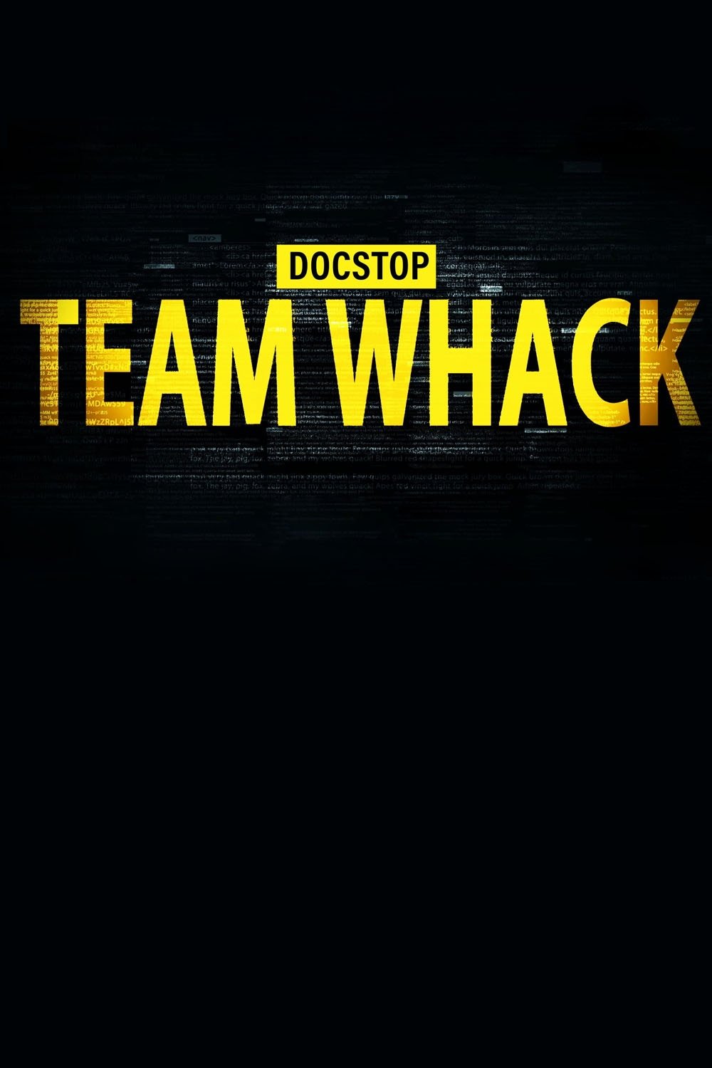 Poster de Team Whack - kaikki on hakkeroitavissa