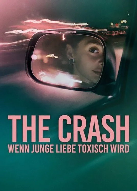 The Crash: Wenn junge Liebe toxisch wird