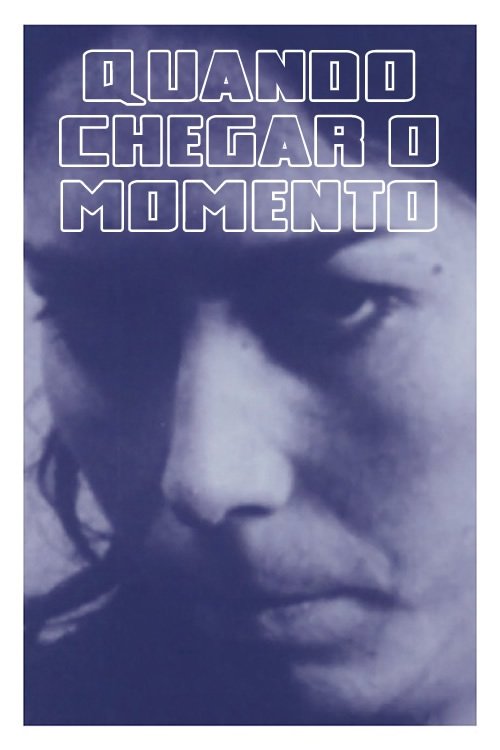 Poster de Quando Chegar o Momento