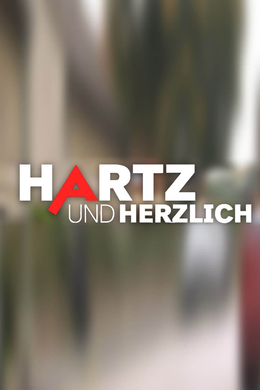 Poster de Hartz und herzlich-Tag für Tag