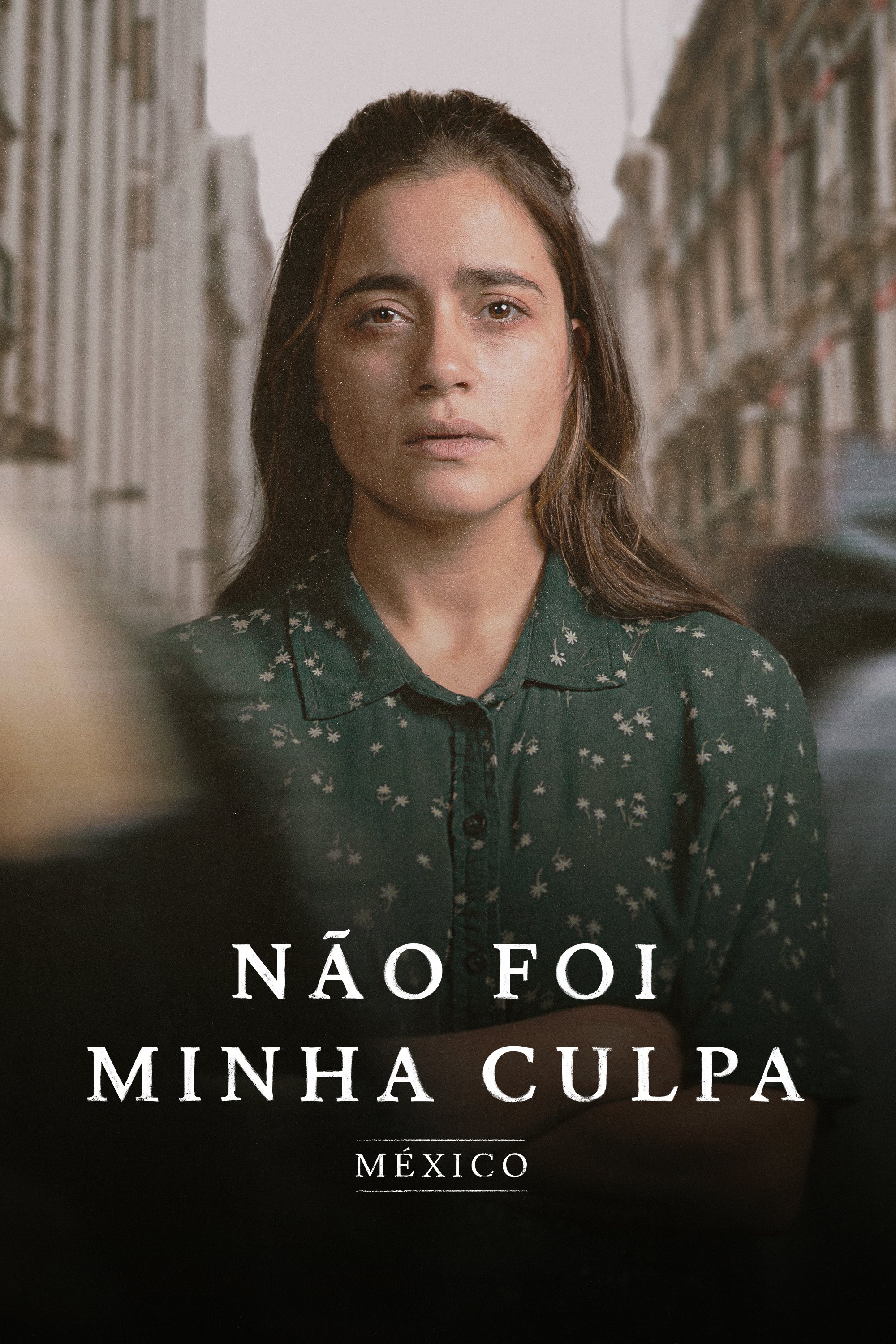 Poster de Não Foi Minha Culpa: México