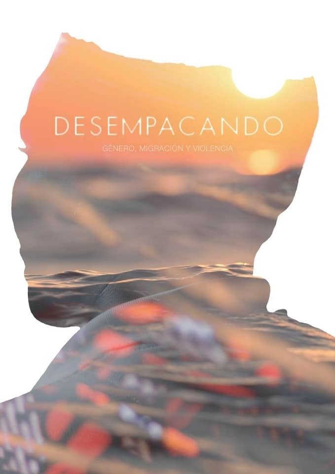 Poster de Desempacando: Género, Migración y Violencia