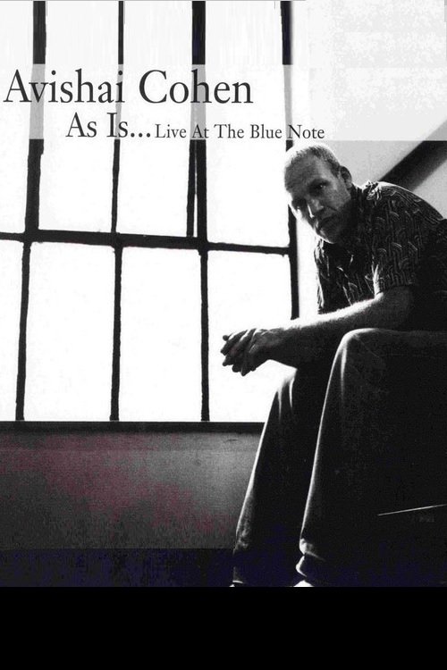 Poster de Avishai Cohen - As Is...Live at the Blue Note