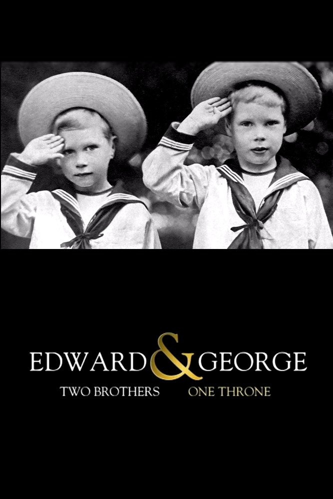 Poster de Edward & George: Two Brothers, One Throne