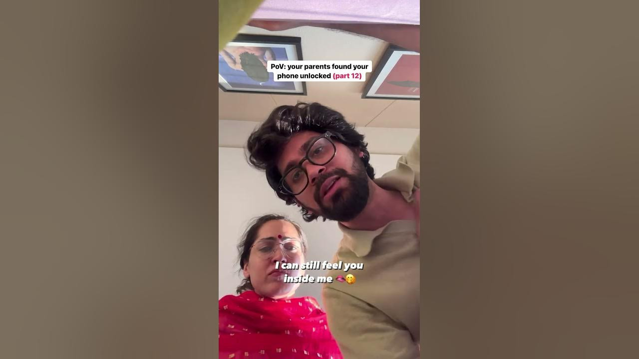 PoV: your parents found your phone unlocked part 12