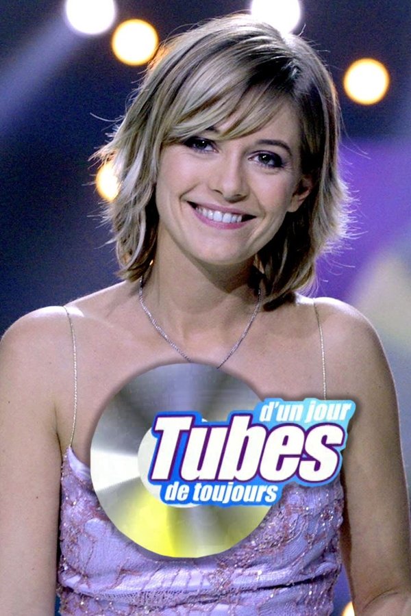 Poster de Tubes d'un jour, tubes de toujours