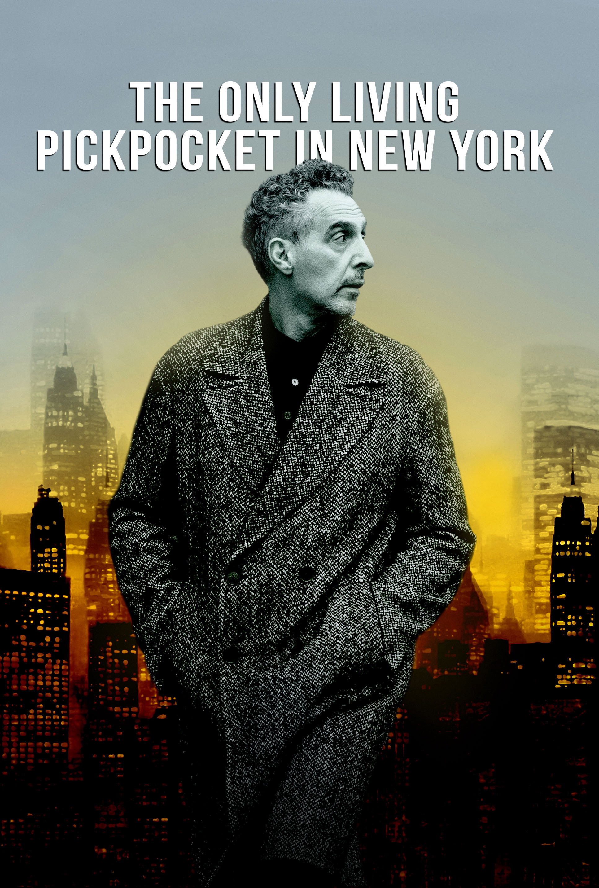 The Only Living Pickpocket in New York poster