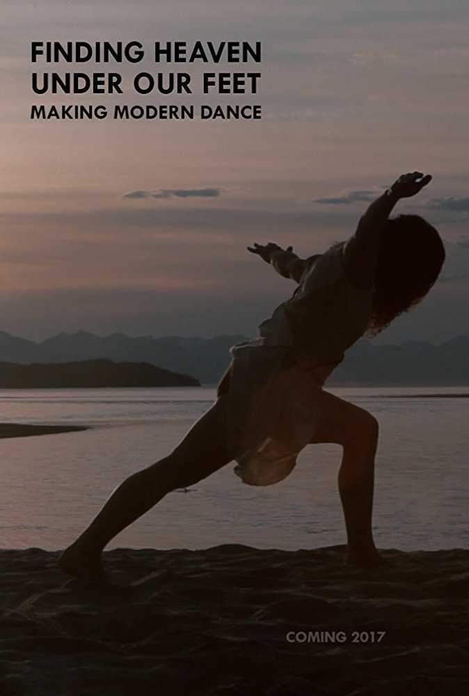 Poster de Finding Heaven Under Our Feet: Making Modern Dance