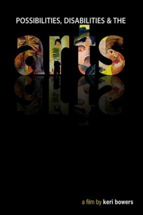 Poster de Arts: A Film About Possibilities, Disabilities and the Arts