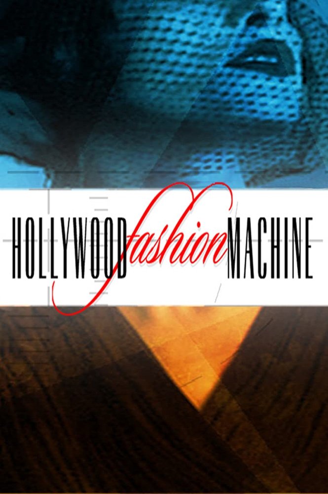 Poster de The Hollywood Fashion Machine