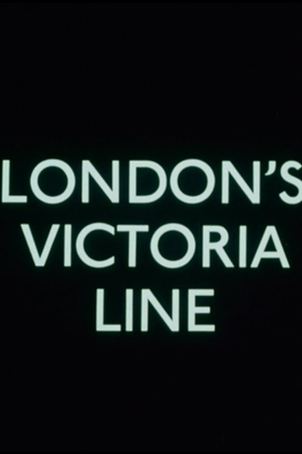 Poster de The Victoria Line Report No. 5: London's Victoria Line